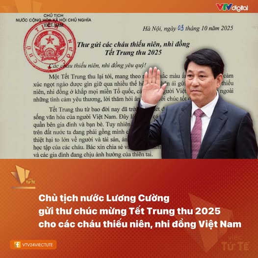 Chủ tịch nước Lương Cường gửi Thư chúc Tết Trung thu 2025 tới các cháu thiếu niên, nhi đồng